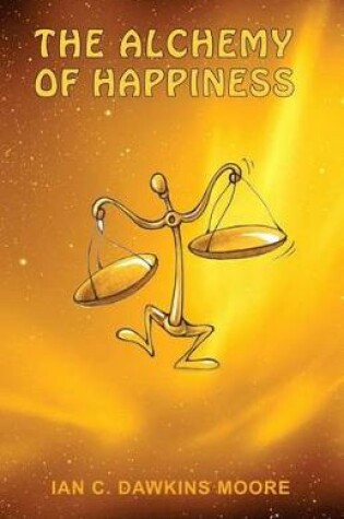 Cover of The Alchmey of Happiness