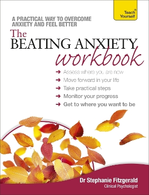 Book cover for The Beating Anxiety Workbook: Teach Yourself