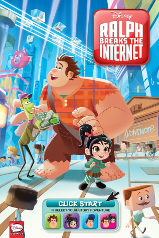 Book cover for Disney Ralph Breaks the Internet: Click Start-- Select-Your-Story Adventure (Graphic Novel)