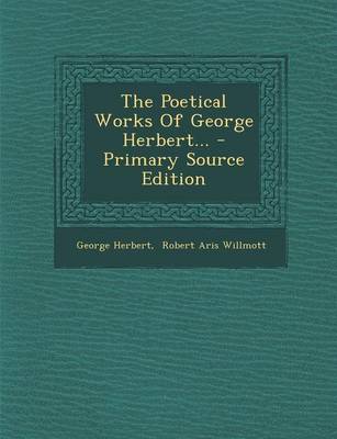 Book cover for The Poetical Works of George Herbert... - Primary Source Edition