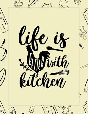 Cover of Life Is Better With Kitchen