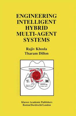 Book cover for Engineering Intelligent Hybrid Multi-Agent Systems