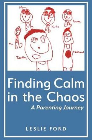 Cover of Finding Calm in the Chaos