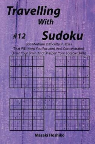 Cover of Travelling With Sudoku #12