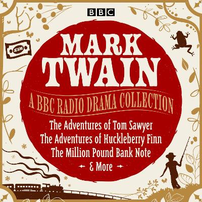 Book cover for Mark Twain: A BBC Radio Drama Collection