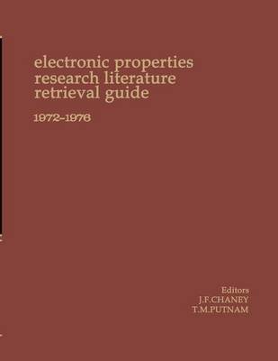 Cover of Electronic Properties Research Literature Retrieval Guide 1972-1976