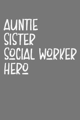 Book cover for Aunt Sister Social Worker Hero