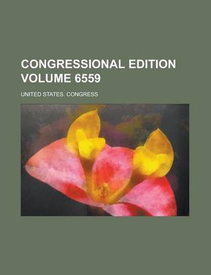 Book cover for Congressional Edition Volume 6559