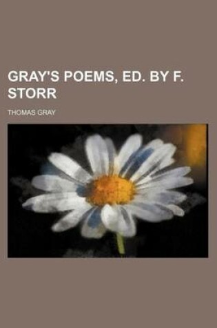 Cover of Gray's Poems, Ed. by F. Storr