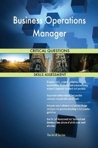 Cover of Business Operations Manager Critical Questions Skills Assessment