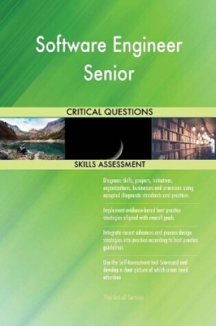 Cover of Software Engineer Senior Critical Questions Skills Assessment