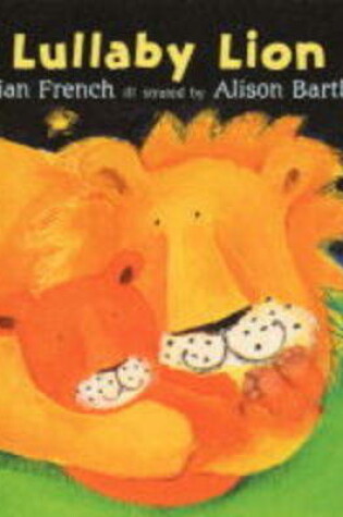 Cover of Lullaby Lion Board Book