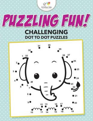 Book cover for Puzzling Fun! Challenging Dot To Dot Puzzles