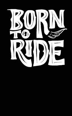 Cover of Born to Ride