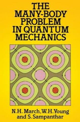 Cover of The Many-body Problem in Quantum Mechanics