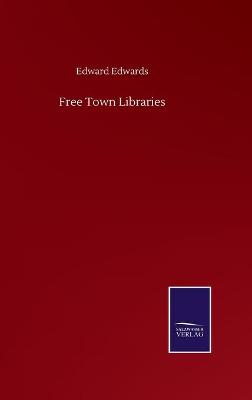 Book cover for Free Town Libraries