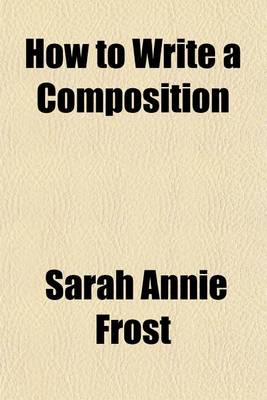 Book cover for How to Write a Composition