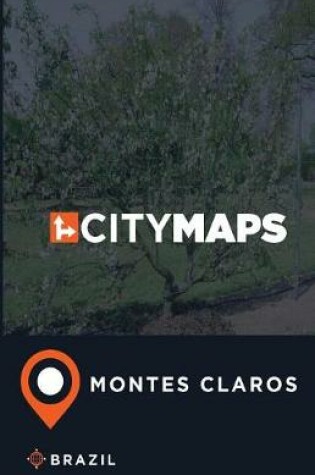 Cover of City Maps Montes Claros Brazil