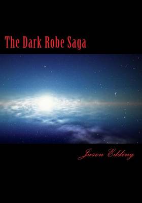 Cover of The Dark Robe Saga