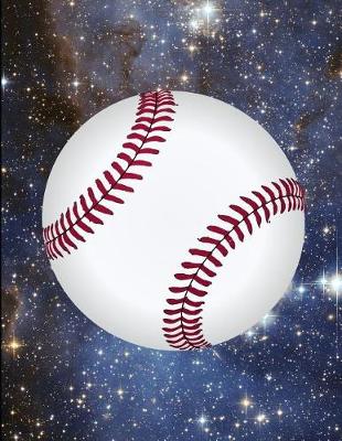 Book cover for Baseball In Space Galaxy Notebook Journal 150 Page College Ruled Pages 8.5 X 11