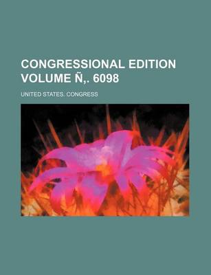 Book cover for Congressional Edition Volume N . 6098