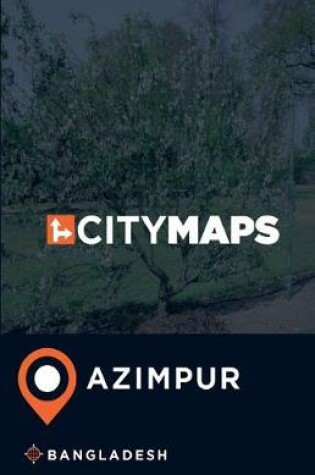 Cover of City Maps Azimpur Bangladesh