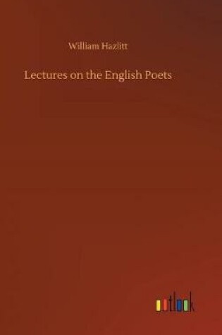 Cover of Lectures on the English Poets