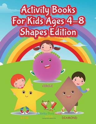 Book cover for Activity Books for Kids Ages 4-8 Shapes Edition