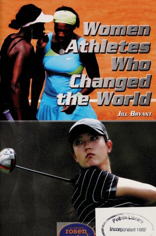 Cover of Women Athletes Who Changed the World