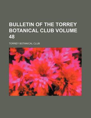 Book cover for Bulletin of the Torrey Botanical Club Volume 48