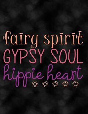 Book cover for Fairy Spirit Gypsy Soul Hippie Heart