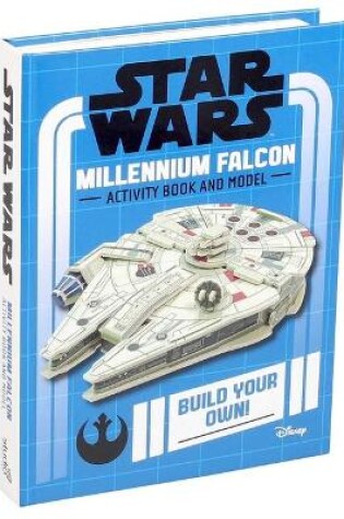 Cover of Star Wars Build Your Own: Millennium Falcon