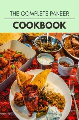 Cover of The Complete Paneer Cookbook