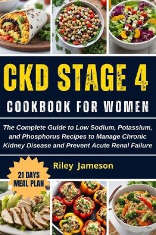 Cover of Ckd Stage 4 Cookbook for Women