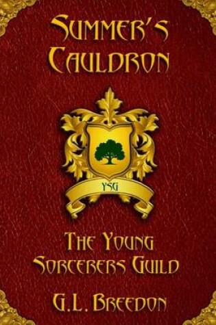 Cover of Summer's Cauldron (The Young Sorcerers Guild - Book 2)