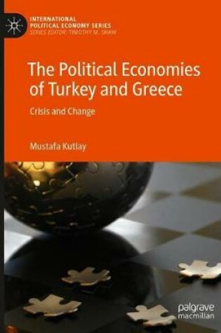 Cover of The Political Economies of Turkey and Greece