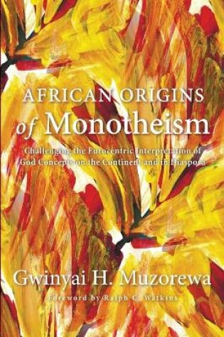 Cover of African Origins of Monotheism