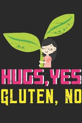 Book cover for Hugs Yes Gluten No