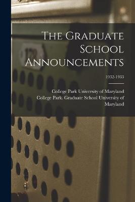 Cover of The Graduate School Announcements; 1932-1933