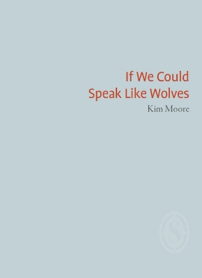 Book cover for If We Could Speak Like Wolves