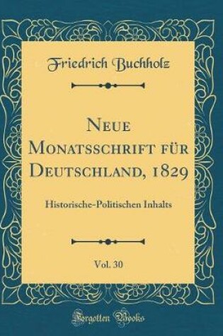 Cover of Neue Monatsschrift Für Deutschland, 1829, Vol. 30