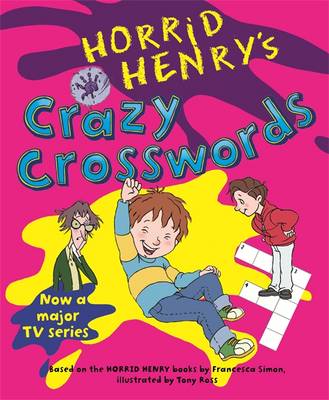 Book cover for Horrid Henry's Crazy Crosswords