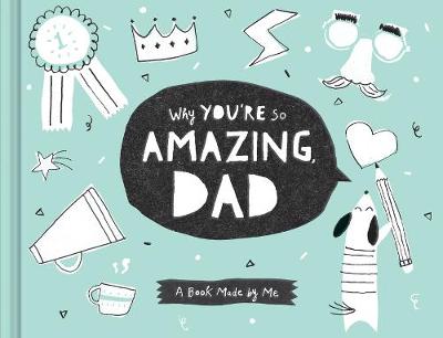 Book cover for Why You're So Amazing, Dad