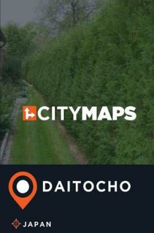 Cover of City Maps Daitocho Japan