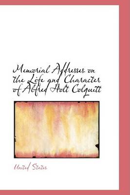 Book cover for Memorial Addresses on the Life and Character of Alfred Holt Colquitt