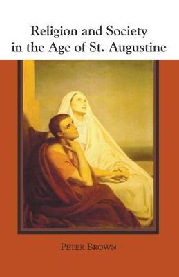 Book cover for Religion and Society in the Age of St. Augustine