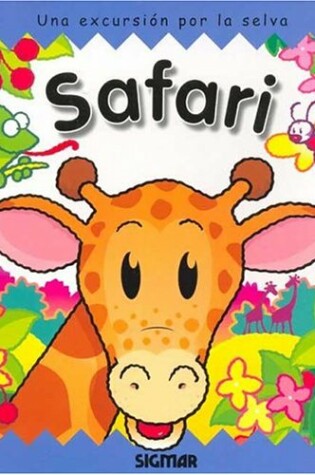Cover of Safari. - Una Excursion Por La Selva