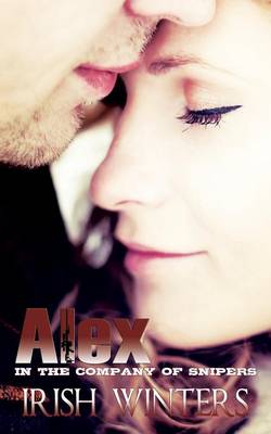 Book cover for Alex; In the Company of Snipers 1