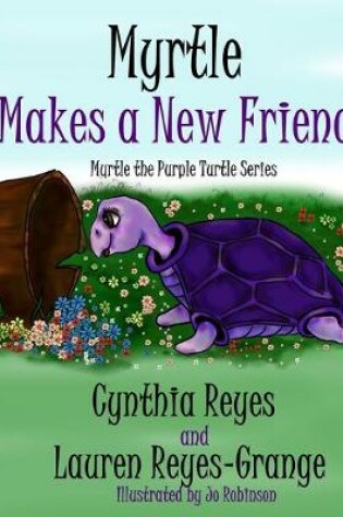 Cover of Myrtle Makes a New Friend