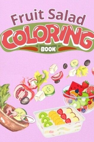 Cover of Fruit Salad Coloring Book